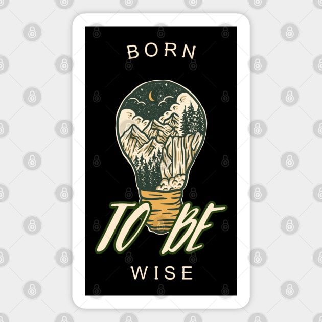 Born Wise: Nature's Trail - Hiking Adventure Under the Stars Magnet by Stylecombinator
